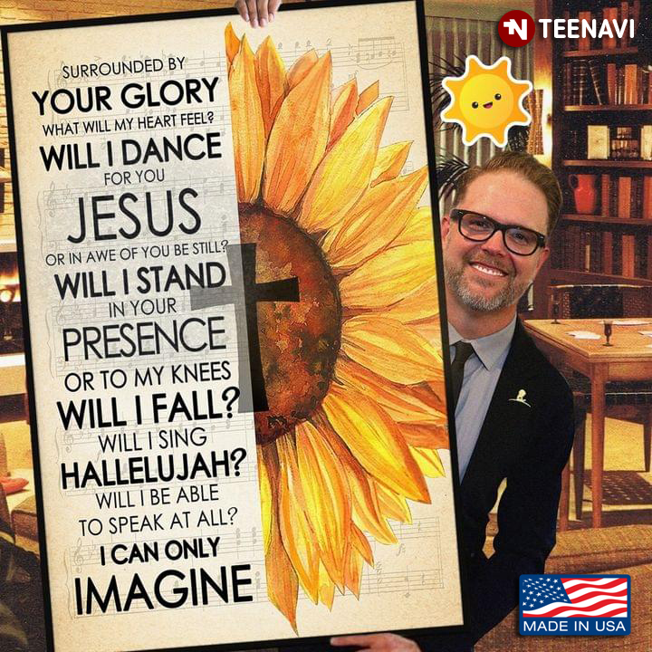 Sheet Music Theme Jesus Cross Inside Sunflower MercyMe I Can Only Imagine Lyrics Surrounded By Your Glory