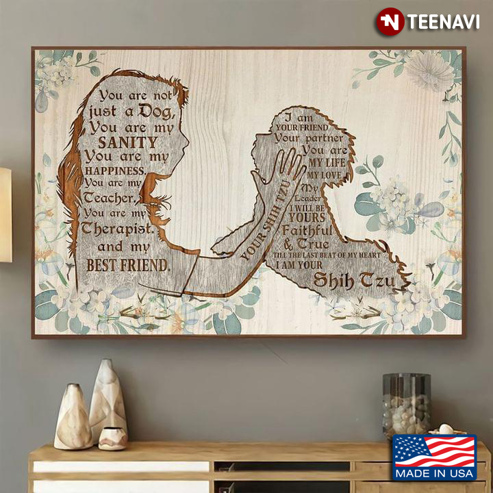 Vintage Floral Girl & Shih Tzu Typography I Am Your Shih Tzu You Are Not Just A Dog