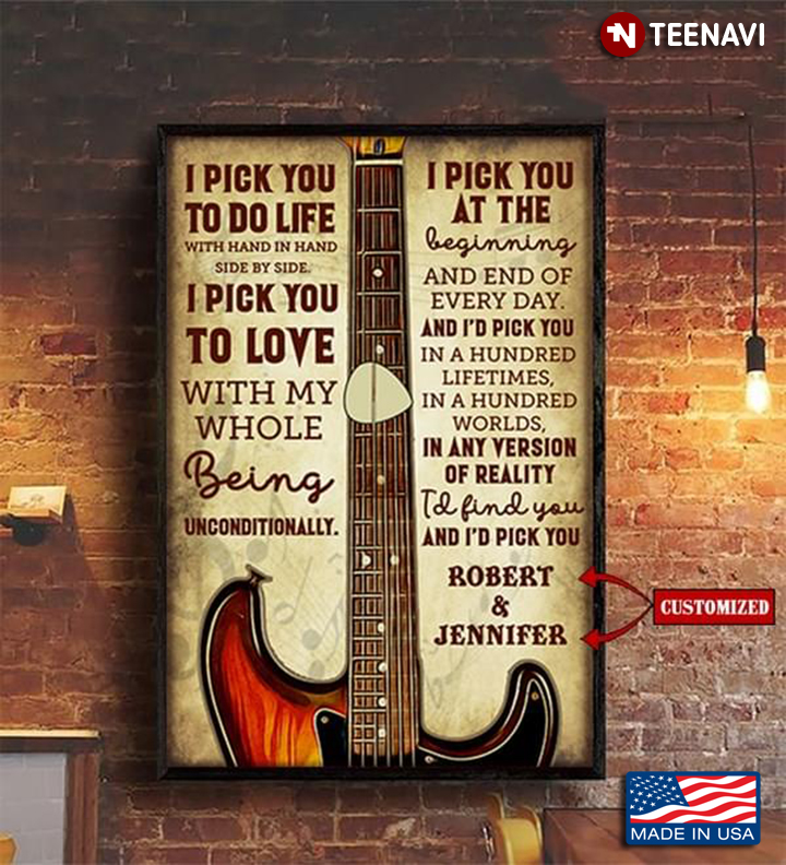 Vintage Customized Name Guitarist I Pick You To Do Life With Hand In Hand Side By Side