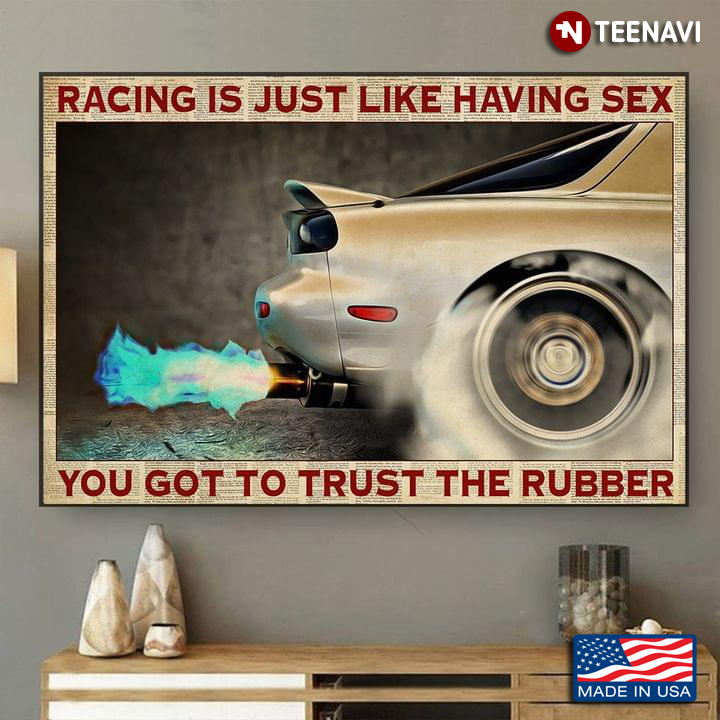 Vintage Book Page Theme Racing Is Just Like Having Sex You Got To Trust The Rubber