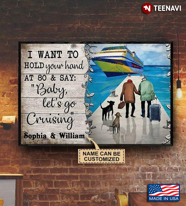 Vintage Customized Name Old Cruising Couple Holding Hands With Dogs I Want To Hold Your Hands At 80