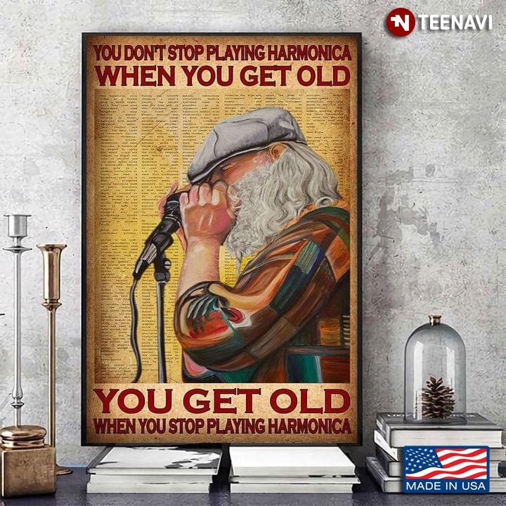 Vintage Book Page Theme Old Harmonica Player You Don't Stop Playing Harmonica When You Get Old