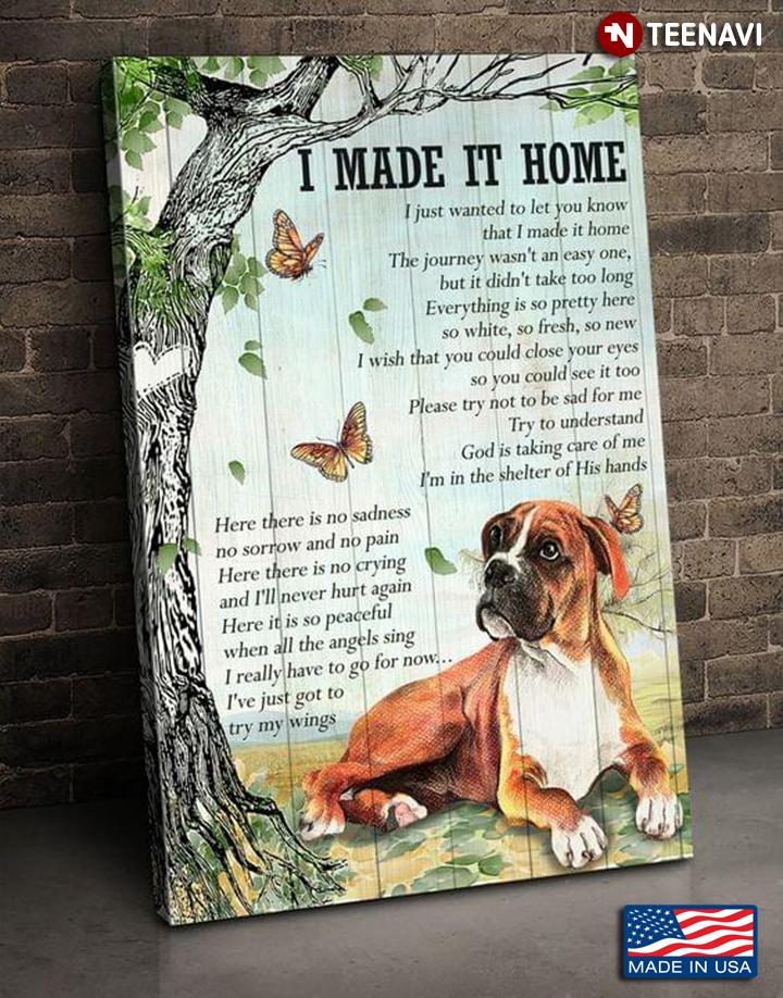 Boxer Dog & Monarch Butterflies Under Tree I Made It Home I Just Wanted To Let You Know That I Made It Home