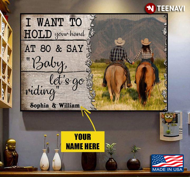 Vintage Customized Name Cowboy & Cowgirl Riding Horses With Hand In Hand I Want To Hold Your Hand At 80