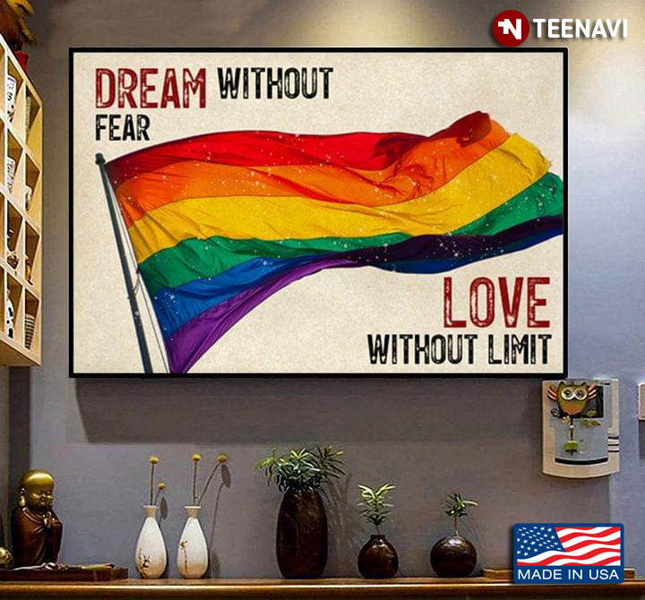 Vintage LGBT Flag Dream Without Fear Love Without Limit