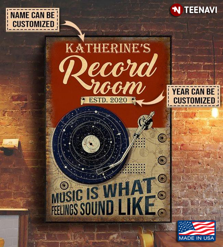 Vintage Customized Name & Year Record Room Music Is What Feelings Sound Like