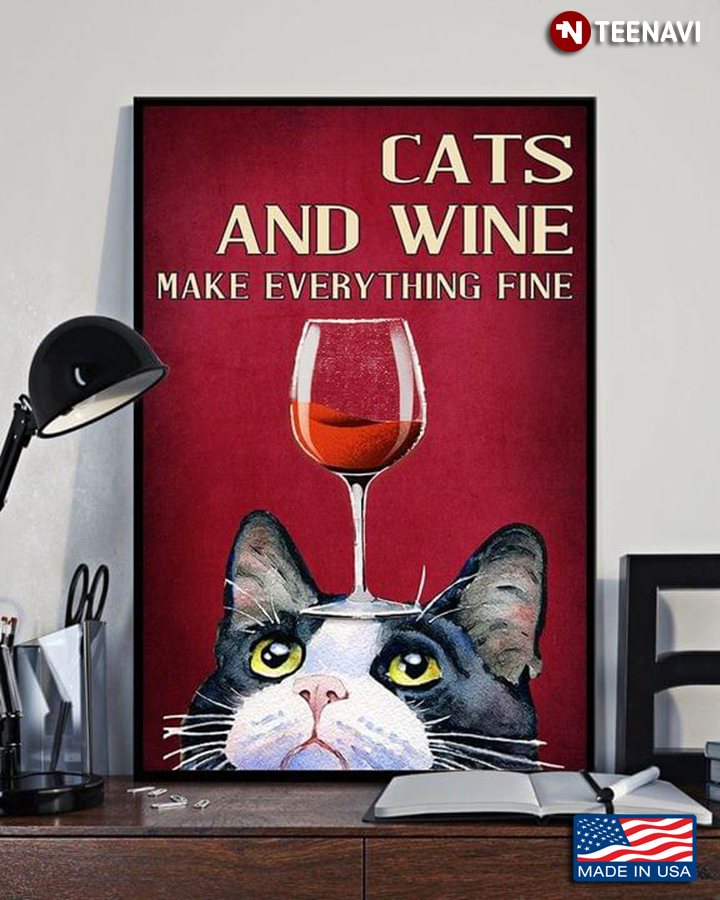 Vintage Cat With Red Wine Glass Cats And Wine Make Everything Fine
