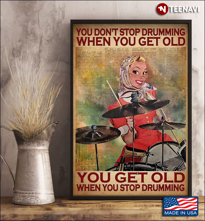 Book Page Theme Female Drummer You Don’t Stop Drumming When You Get Old You Get Old When You Stop Drumming