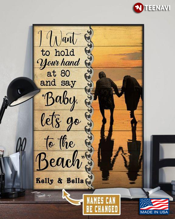 Vintage Customized Name LGBT Pride Old Lesbian Couple Walking On Beach I Want To Hold Your Hand At 80