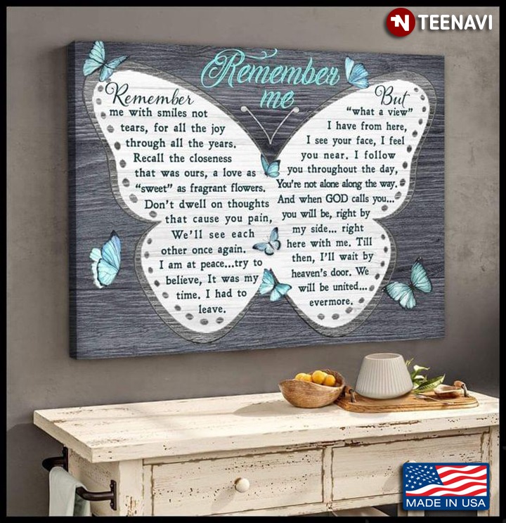 Vintage Blue Butterflies Remember Me With Smiles Not Tears, For All The Joy Through All The Years