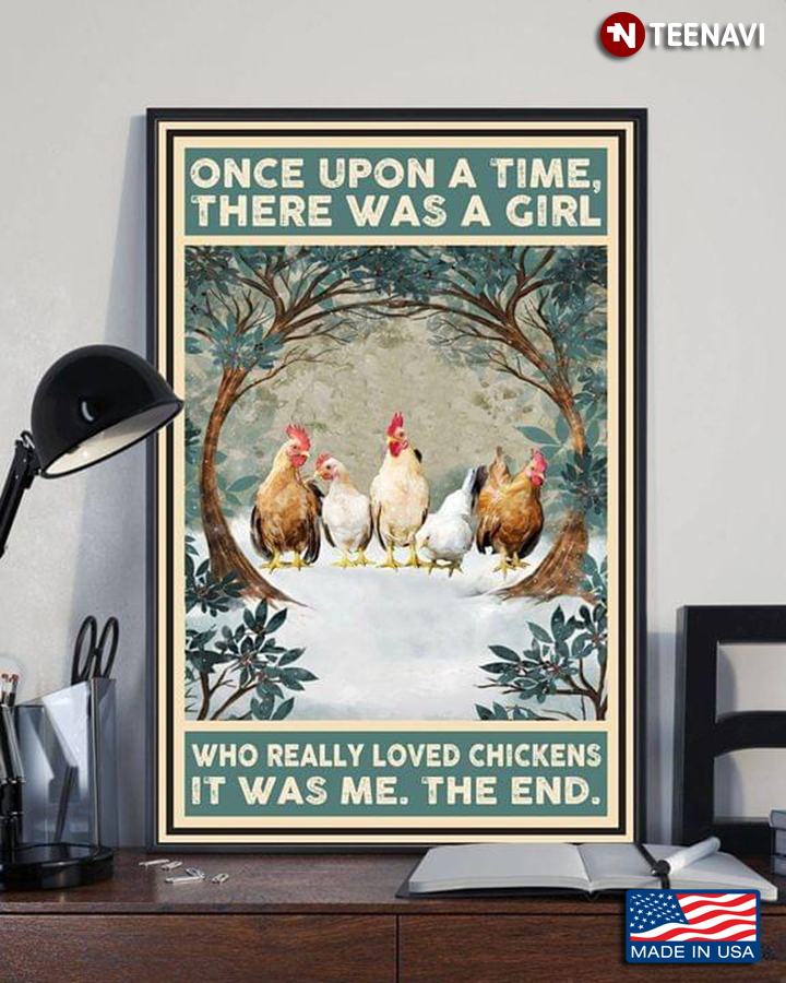 Vintage Once Upon A Time, There Was A Girl Who Really Loved Chickens It Was Me, The End