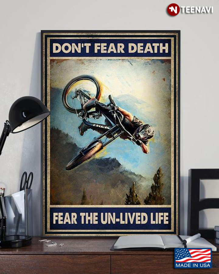 Vintage Mountain Biker Jumping Don’t Fear Death Fear The Un-lived Life