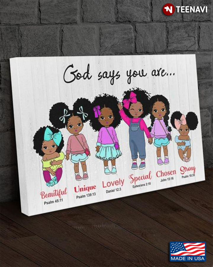 Cute Black Baby Girl God Says You Are Beautiful Unique Lovely Special Chosen Strong