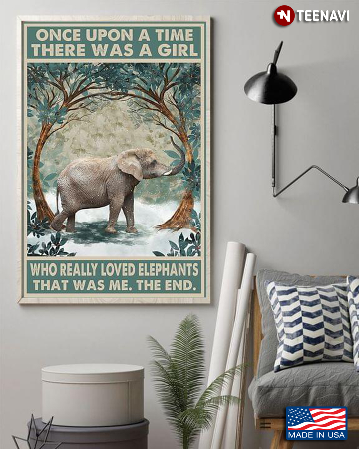 Vintage Once Upon A Time There Was A Girl Who Really Loved Elephants That Was Me, The End