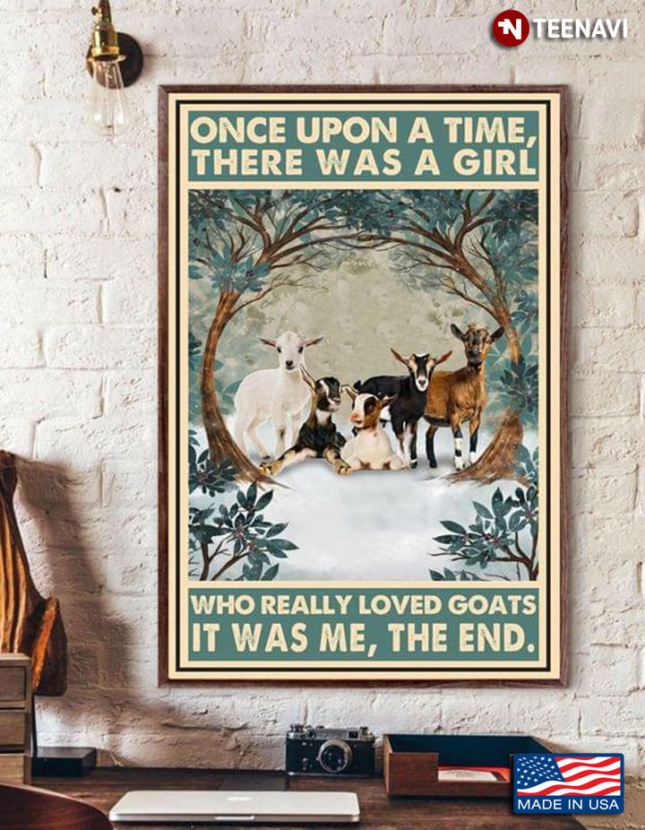 Vintage Once Upon A Time, There Was A Girl Who Really Loved Goats It Was Me, The End