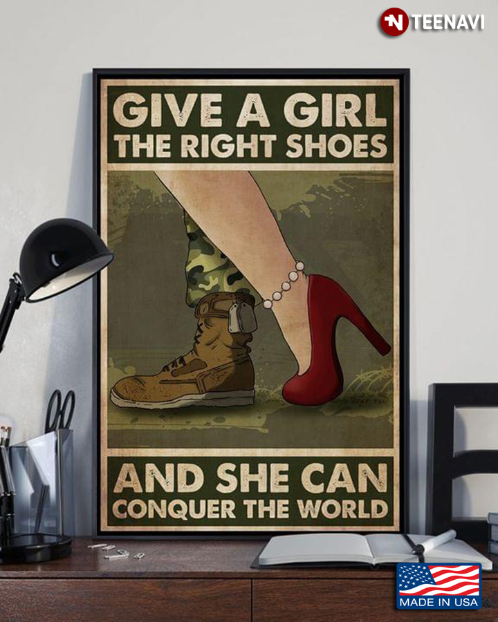 Vintage Female Soldier Give A Girl The Right Shoes And She Can Conquer The World