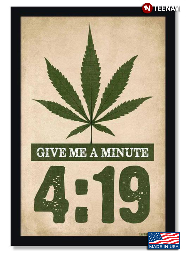 Vintage Weed Marijuana Give Me A Minute 4:19