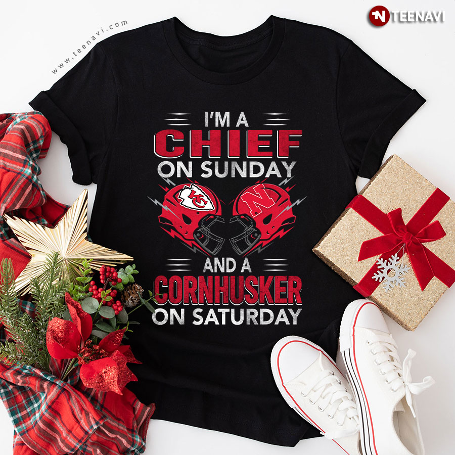 I'm A Chief On Sunday And A Cornhusker On Saturday T-Shirt