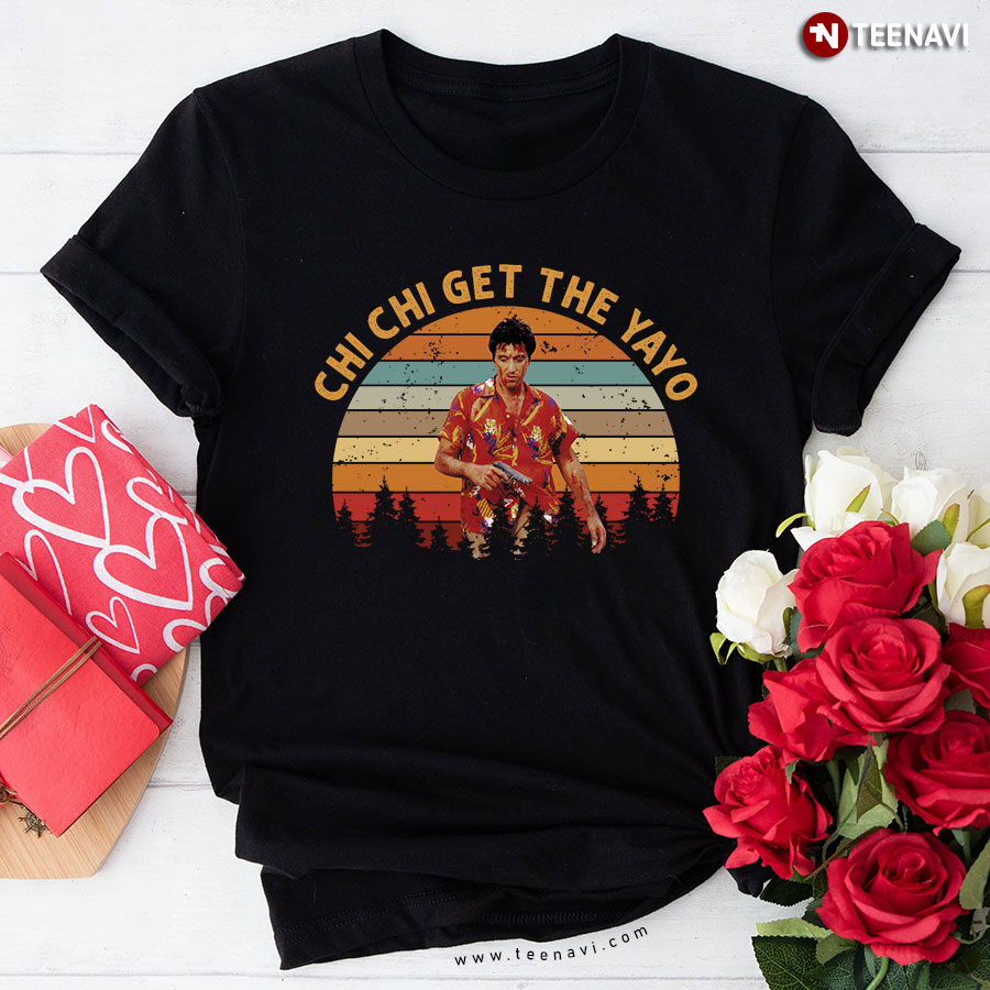 Chi Chi Get The Yayo Tony Montana Scarface Vintage T-Shirt