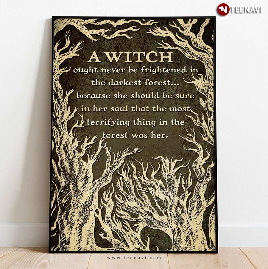 Vintage Terry Pratchett Quote Haunted Forest A Witch Ought Never Be Frightened In The Darkest Forest Poster