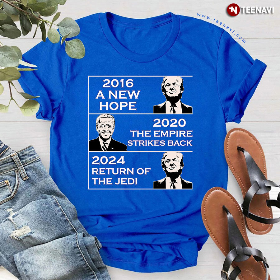 2016 A New Hope 2020 The Empire Strikes Back 2024 Return Of The Jedi Trump Biden Jedi T-Shirt