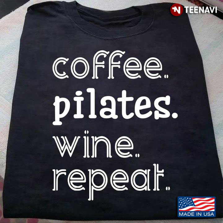 Coffee Pilates Wine Repeat