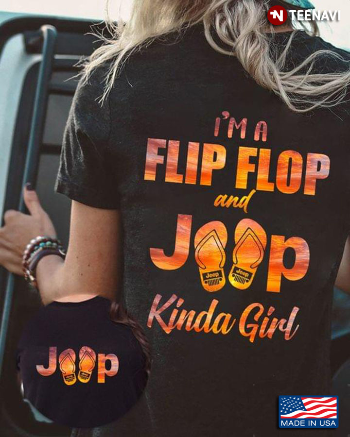 I'm A Flip Flop And Jeep Kinda Girl  New Version