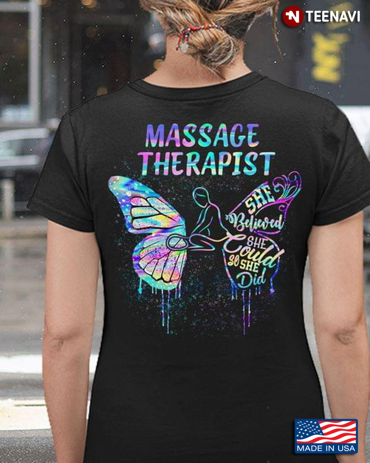 Massage Therapist  She Believed She Could She So She Did Butterfly