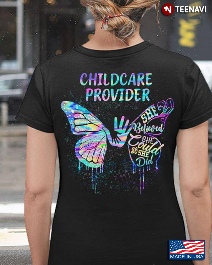 Childcare Provider  She Believed She Could She So She Did Butterfly