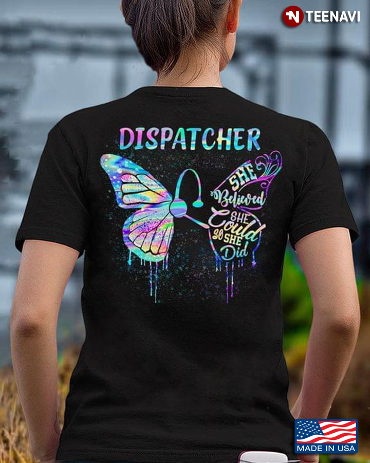 Dispatcher  She Believed She Could She So She Did Butterfly