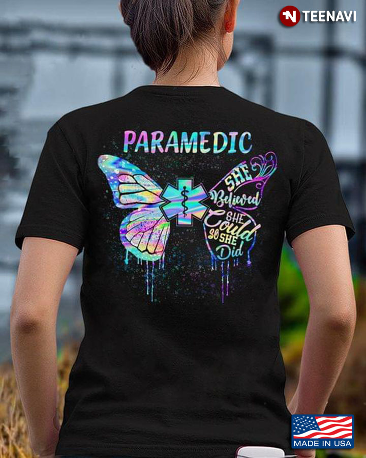 Paramedic  She Believed She Could She So She Did Butterfly