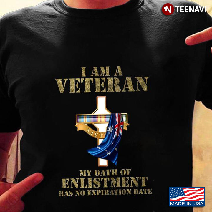 I Am A Veteran My Oath Of Enlistment Has No Expiration Date New Version