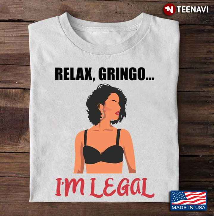 Relax Gringo I’m  Legal Sexy Girl