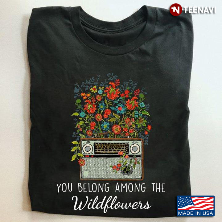 You Belong Among The Wildflowers Radio