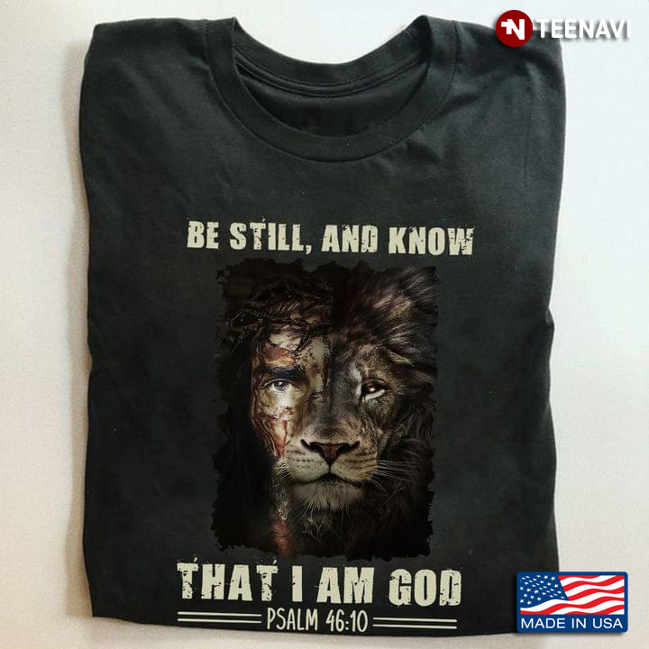 Lion Be Still And Know That I Am God