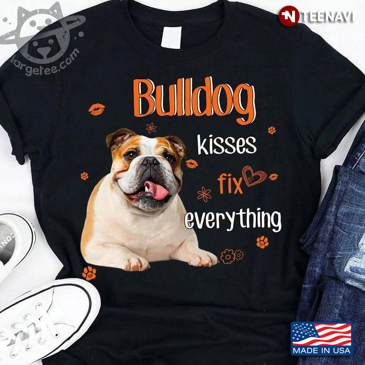 Bulldog Kisses Fix Everything