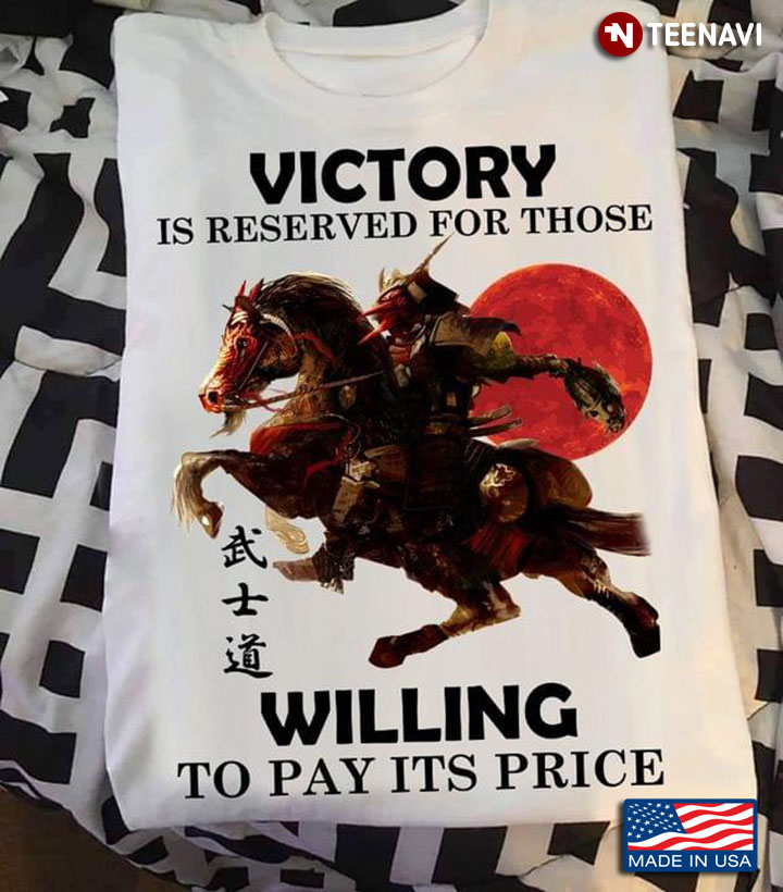 Samurai With Horse Red Moon Victory Is Reserved For Those Willing To Pay Its Price