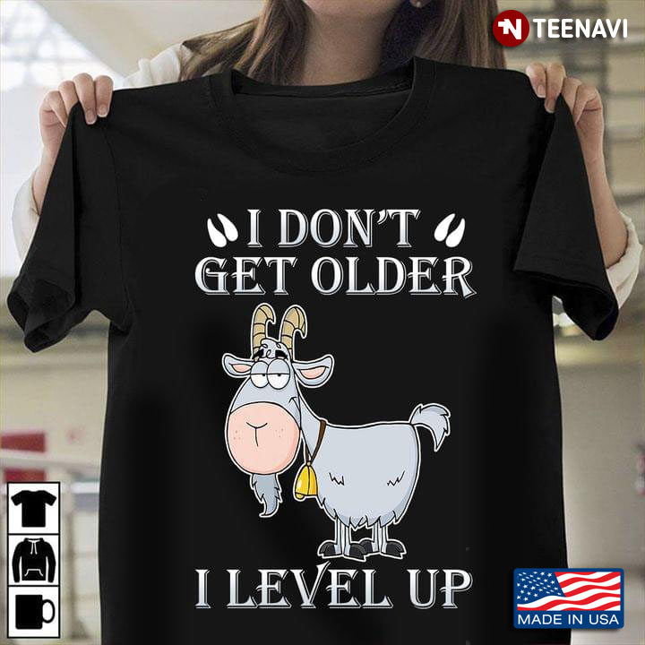 Goat I Don't Get Older I Level Up