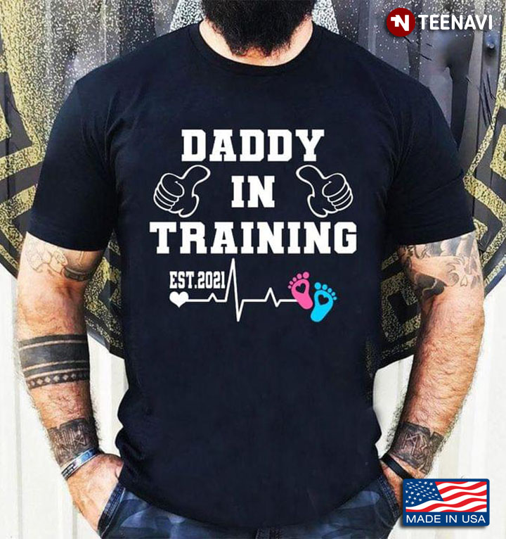Daddy In Training Est. 2021