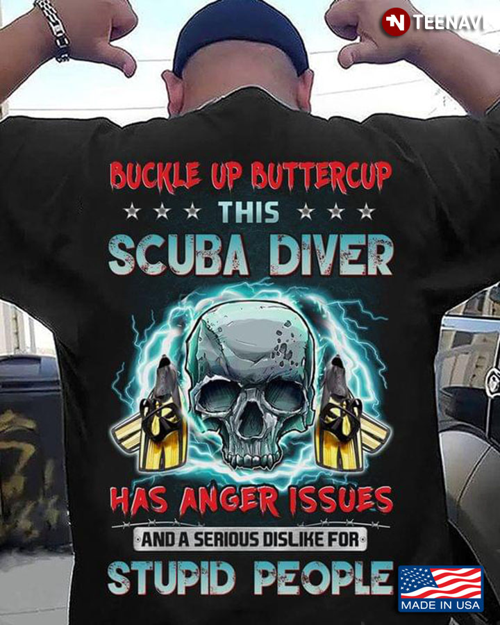 Skull Buckle Up Buttercup This Scuba Diver Has Anger Issues And A Serious Dislike For Stupid People