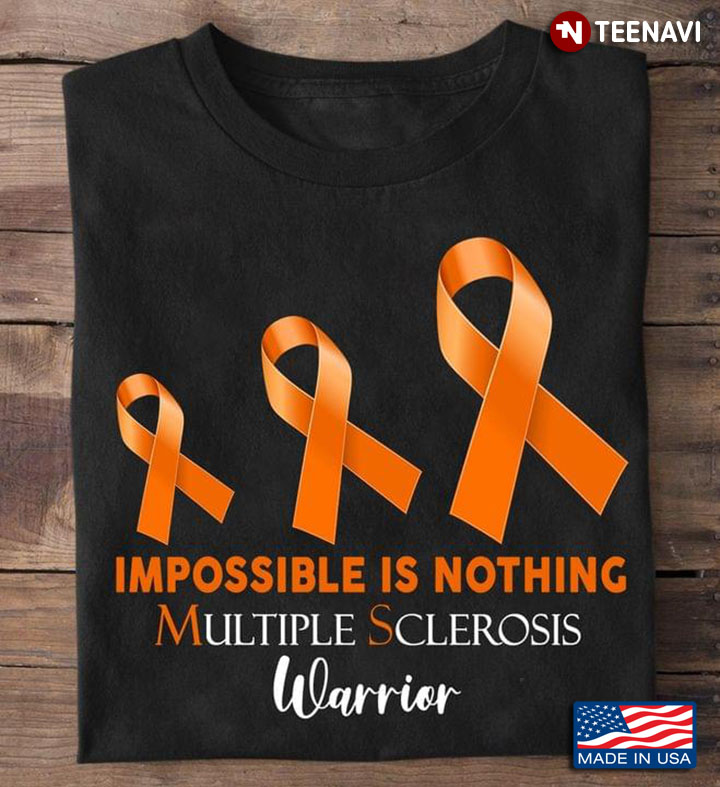Impossible Is Nothing Multiple Sclerosis Warrior