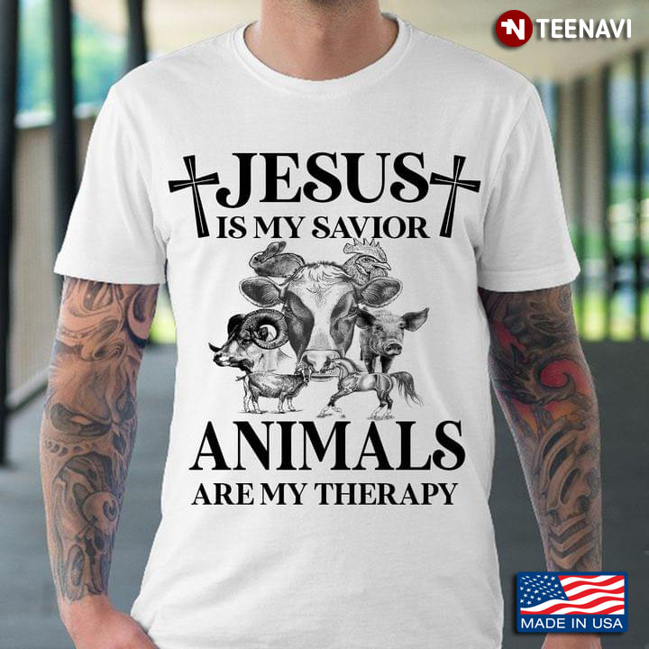 Jesus Is My Savior Animals Are My Therapy Vegan