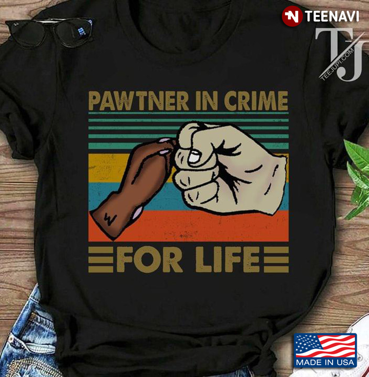 Pawtner In Crime For Life Vintage