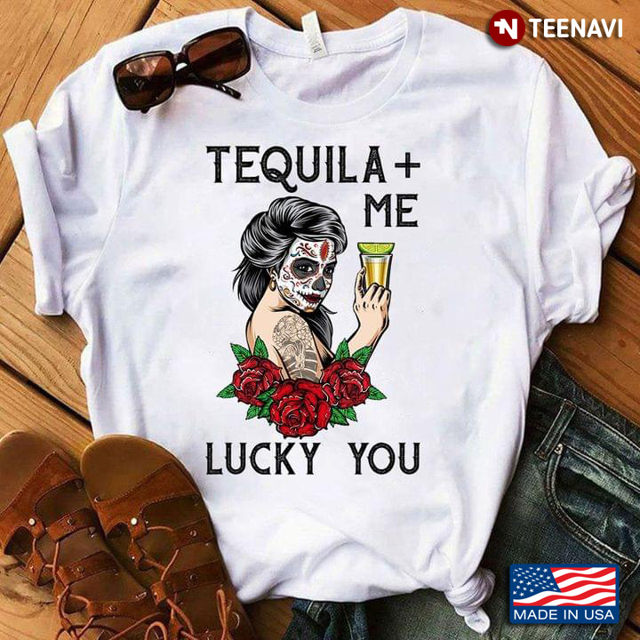 Tequila Me Lucky Calavera Catrina