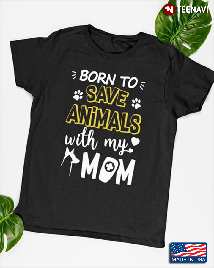 Born To Save Animals With My Mom