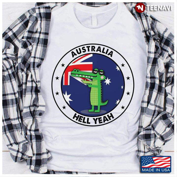 Australia Hell Yeah Crocodile