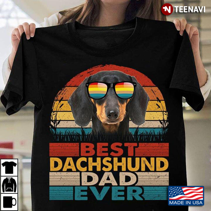 Best Dachshund Dad Ever Vintage