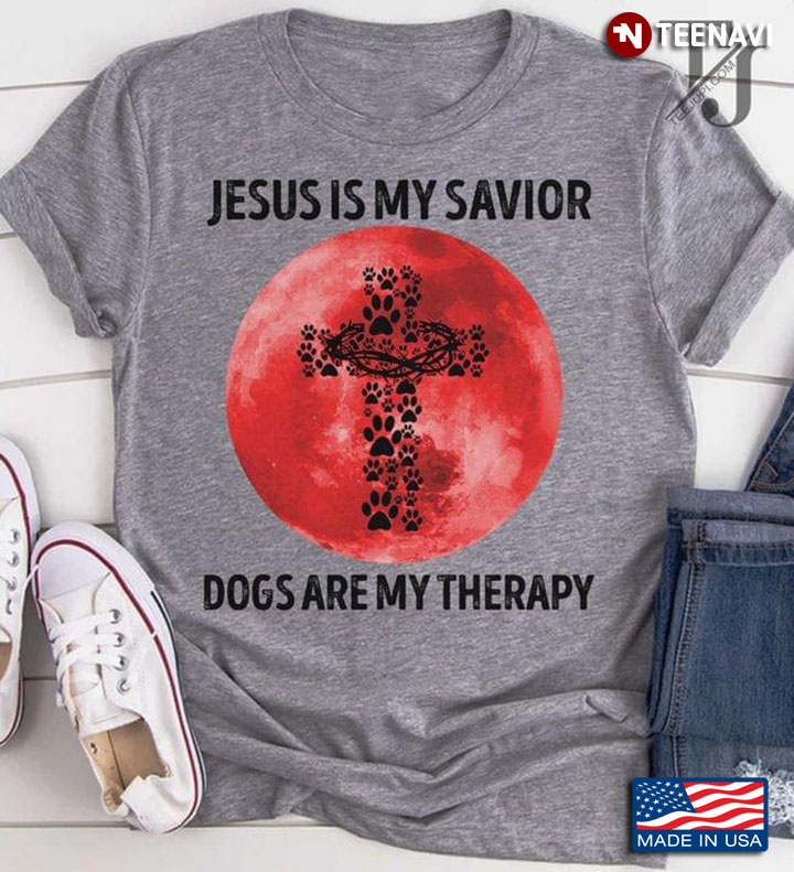 Jesus Is My Savior Dogs Is My Therapy Dogs Paw Cross