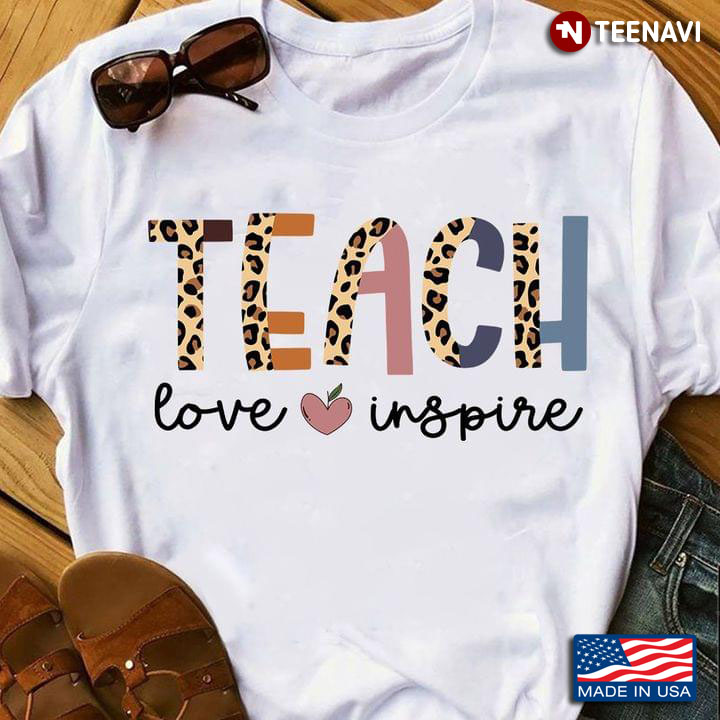 Teach Love Inspire Teacher
