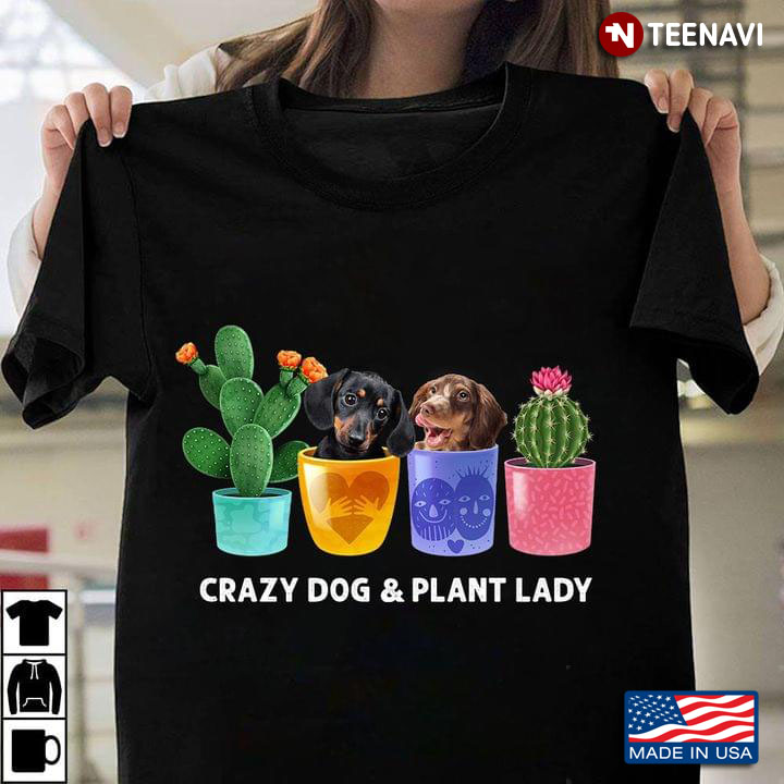 Crazy Dog Dachshund & Plan Lady Cactus